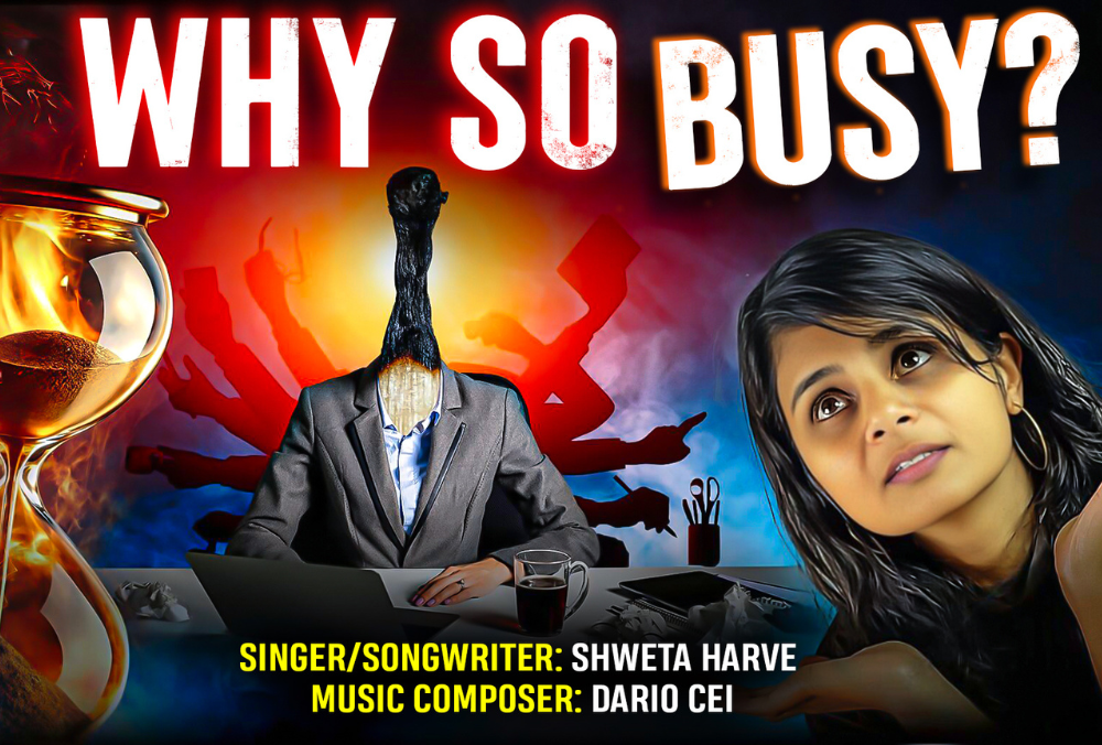 "Why So Busy?" Shweta Harve 's Powerful Anthem for Finding Stillness