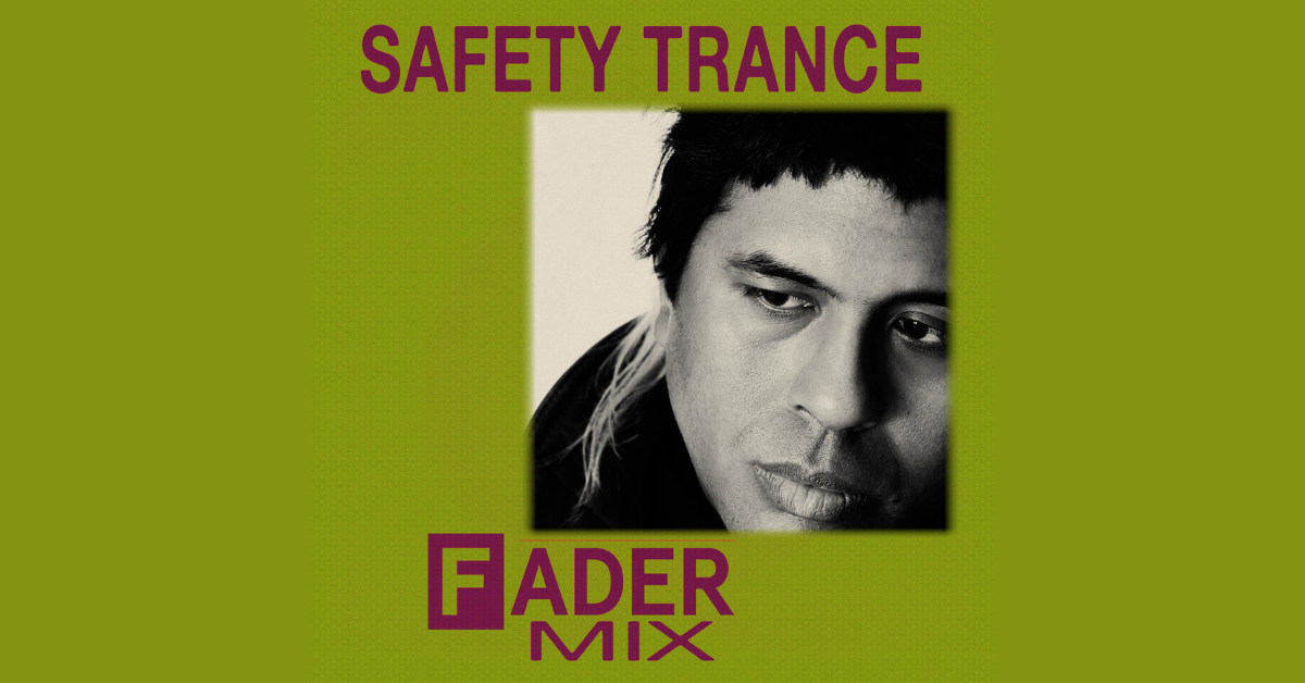 FADER Mix: Safety Trance