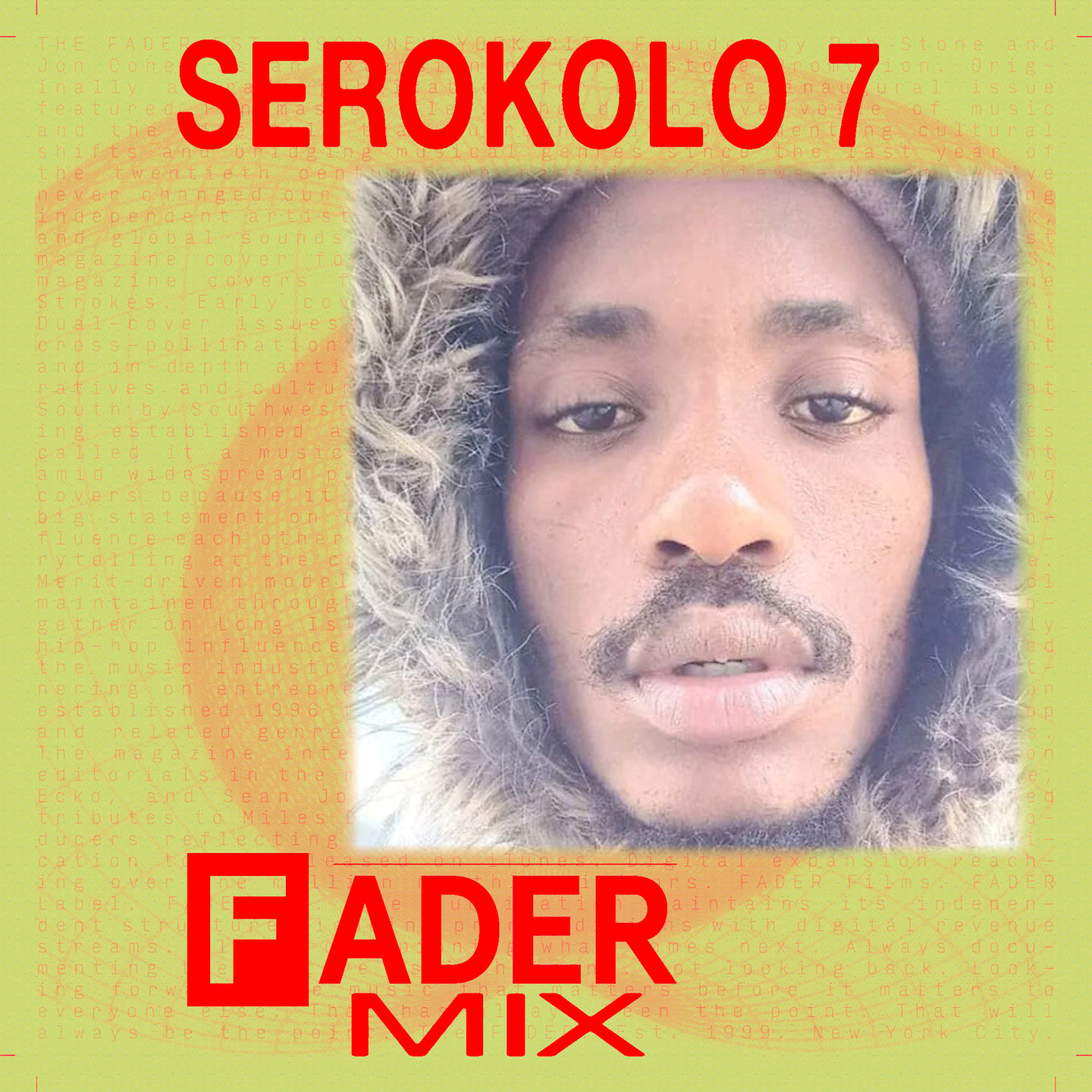 Listen to a new FADER Mix by Serokolo 7