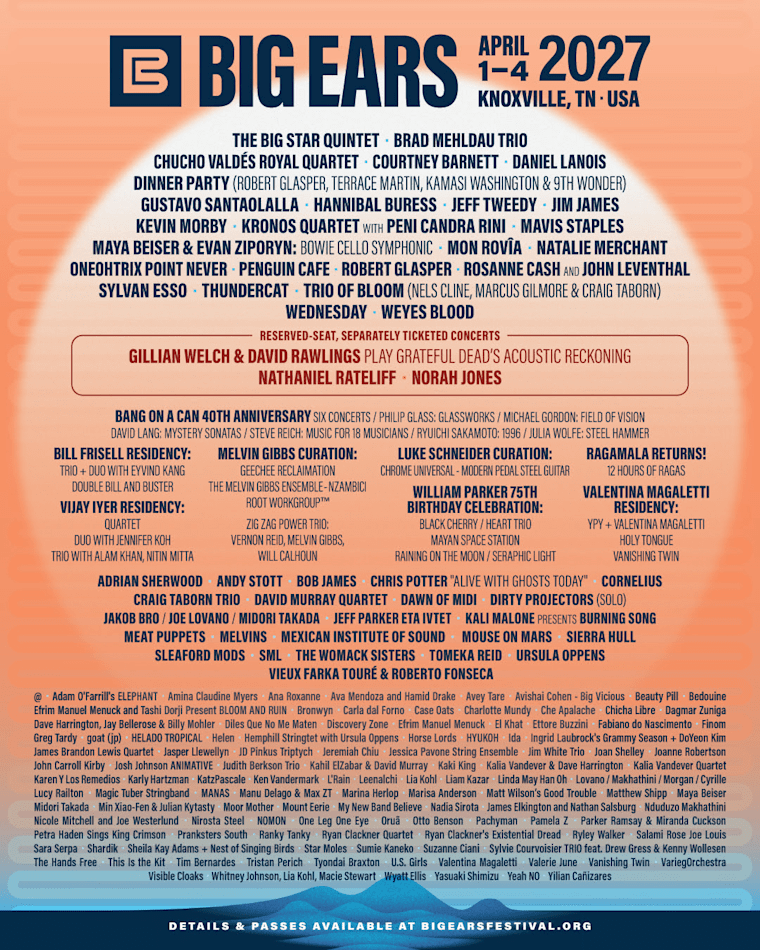 Big Ears 2027 lineup: Weyes Blood, Thundercat, Oneohtrix Point Never, and more
